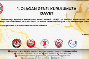 Yetiştirme Yurtlarından Ayrılanlar Federasyonu “1. Olağan Genel Kurul Toplantısı”