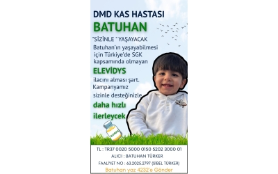 DMS Hastası Batuhan’a Umut Olalım!