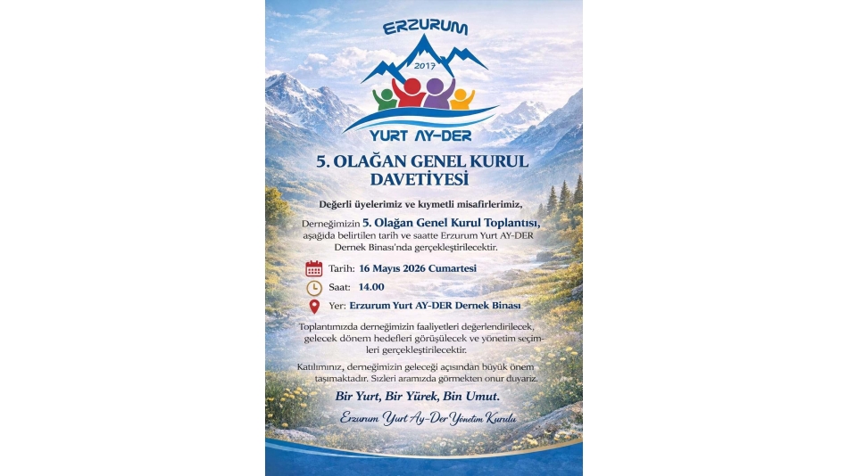 Erzurum YURT – AY Derneğimi 5. Olağan Genel Kurulu İlanı 