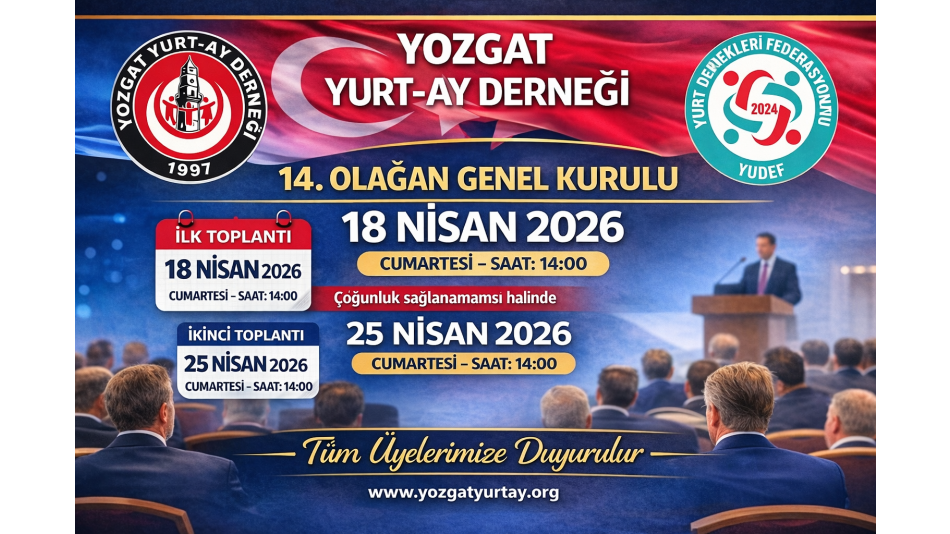 Derneğimizin 14. Olağan Genel Kurulu 18 Nisan 2026’da Yapılacak