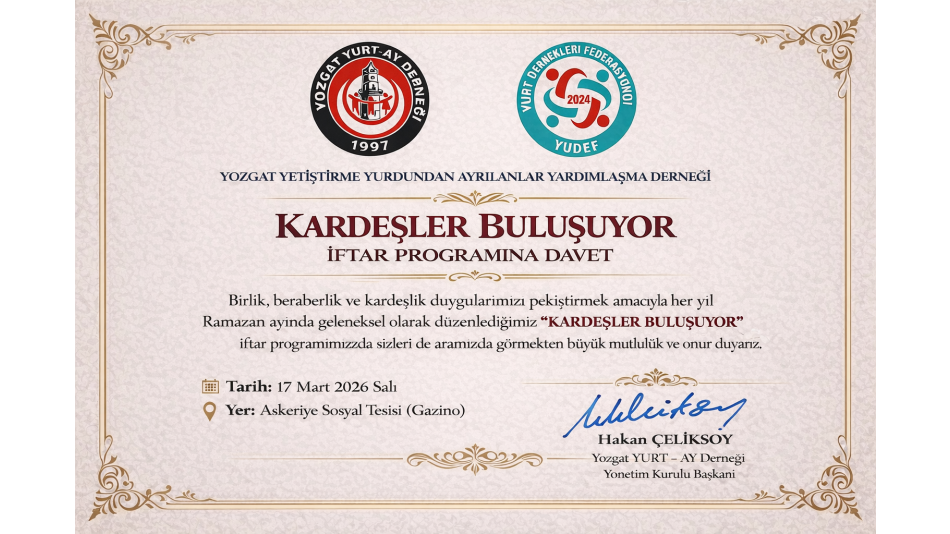 KARDEŞLER BULUŞUYOR İftar Programına Davet
