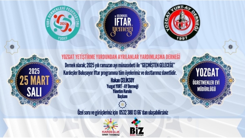 Geçmişten Geleceğe: Kardeşler Buluşuyor İftar Programımıza Davetlisiniz
