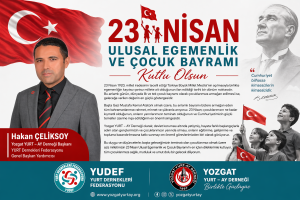 23 Nisan Ulusal Egemenlik ve Çocuk Bayramı Kutlu Olsun