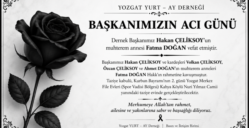 Başkanımız Hakan ÇELİKSOY’un Acı Günü