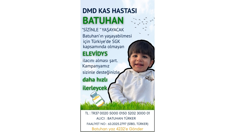 DMS Hastası Batuhan’a Umut Olalım!