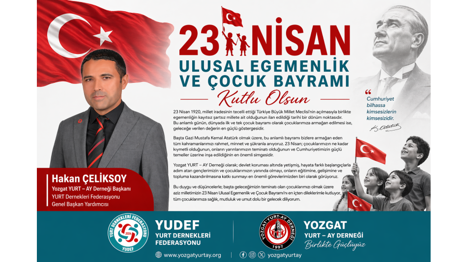 23 Nisan Ulusal Egemenlik ve Çocuk Bayramı Kutlu Olsun